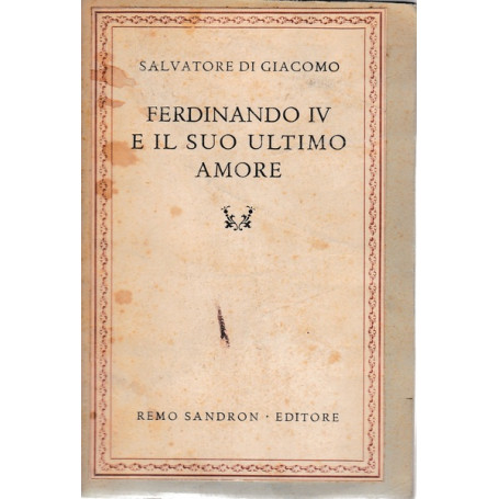 Ferdinando IV e il suo ultimo amore