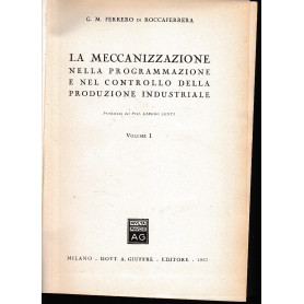 La meccanizzazione nella programmazione e nel controllo della produzione industriale (vol. I)