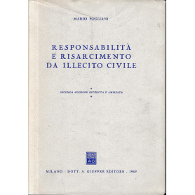 Responsabilità  e risarcimento da illecito civile