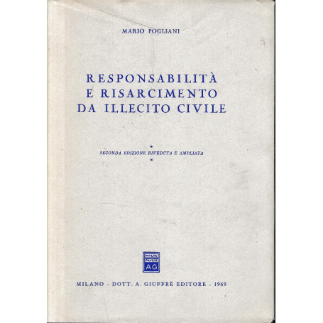 Responsabilità e risarcimento da illecito civile