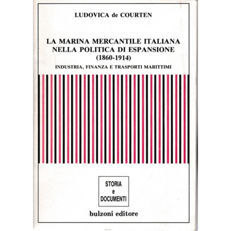 La Marina mercantile Italiana nella politica di espansione (1860-1914)