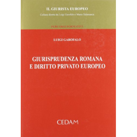 Giurisprudenza romana diritto privato europeo