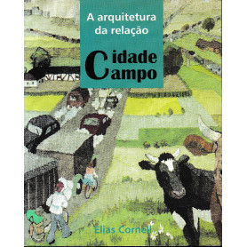 A arquitetura da relacao. Cuidade Campo