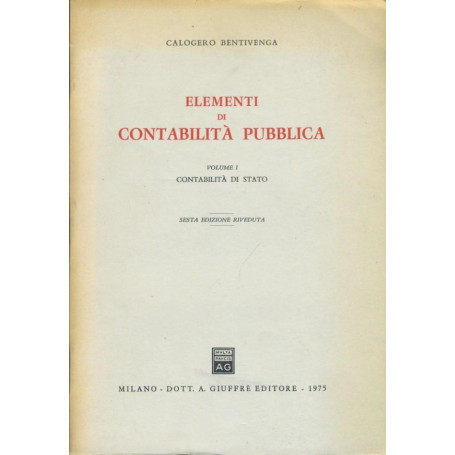 Elementi di contabilità pubblica. Volume I. Contabilità di stato