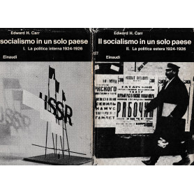 Il socialismo in un solo paese. Due volumi: I-La politica interna 1924-1926. II- La politica estera 1924-1926.