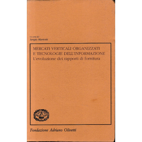Mercati verticali organizzati e tecnologie dell'informazione.