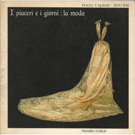 I PIACERI E I GIORNI: LA MODA