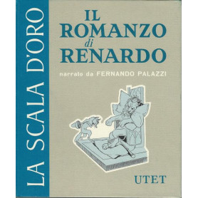 IL ROMANZO DI RENARDO - La scala d'oro.Librisaggi
