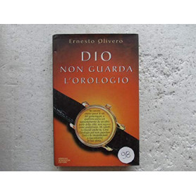 Dio non guarda l\'orologio