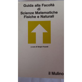 Guida alla facolta' di scienze matematiche fisiche e naturali