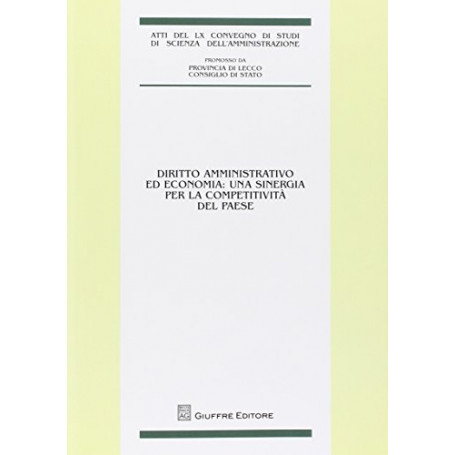 Diritto amministrativo ed economia: una sinergia per la competitività del paese