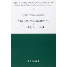 Processo amministrativo e tutela cautelare