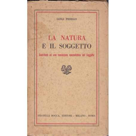 La natura e il soggetto. Contributo ad una concezione neorealistica del Soggetto