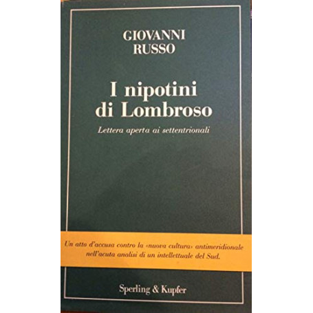 I nipotini di Lombroso. Lettera aperta ai settentrionali