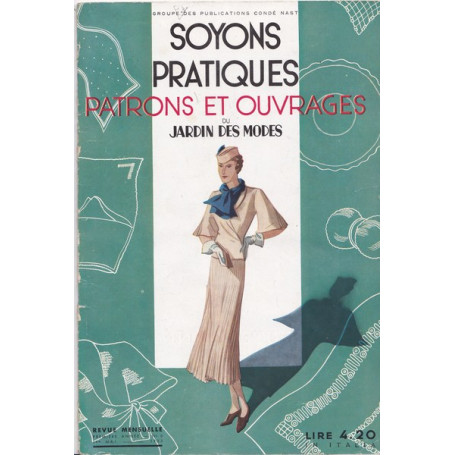 Soyons pratiques. Patrons et ouvrages du Jardin des Modes. Maggio 1933.