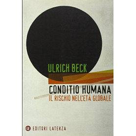 Conditio humana. Il rischio nell'età  globale