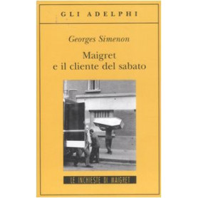 Maigret e il cliente del sabato