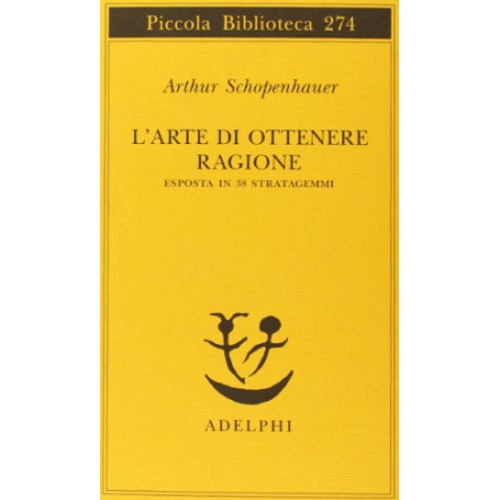 L'arte di ottenere ragione esposta in 38 stratagemmi