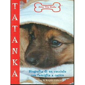 Tatanka: biografia di un cucciolo con famiglia a caricoLibrisaggi Tatanka: biografia di un cucciolo con famiglia a caricoLibrisaggi