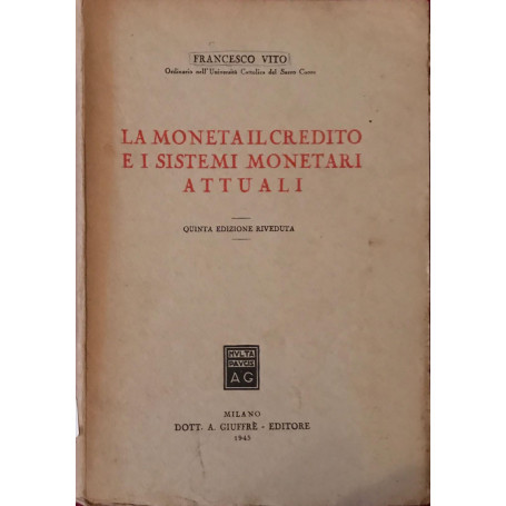 La moneta il credito e i sistemi monetari attuali