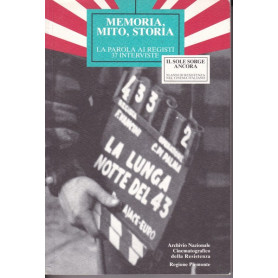 Memoria mito storia. La parola ai registi. 37 interviste.Librisaggi Memoria mito storia. La parola ai registi. 37 interviste.Librisaggi