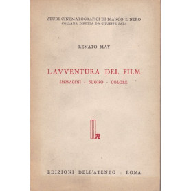 L'avventura del film. Immagini - Suono - Colore.