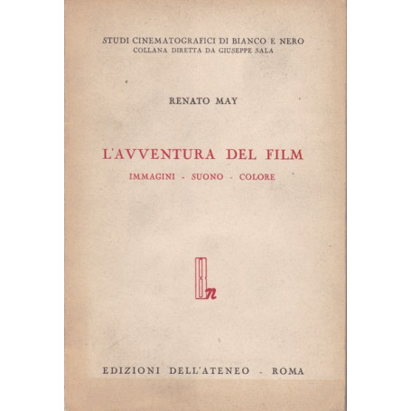 L'avventura del film. Immagini - Suono - Colore.