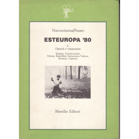 Esteuropa '80. 2. Opacità e trasparenze.