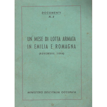 Un mese di lotta armata in Emilia e Romagna  Novembre 1944