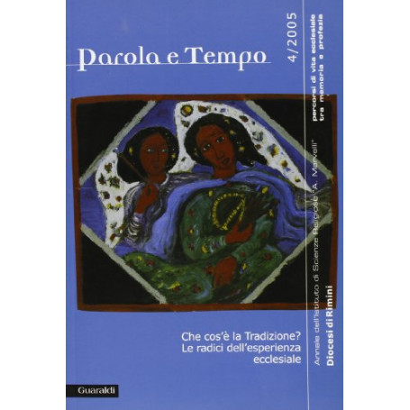 Che cos\'è la tradizione? Le radici dell\'esperienza ecclesiale