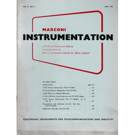 Marconi instruments. A Technical Information Bulletin. Vol. 8 - N. 6 - Giu. 1962