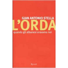 L'orda. Quando gli albanesi eravamo noiLibrisaggi L'orda. Quando gli albanesi eravamo noiLibrisaggi