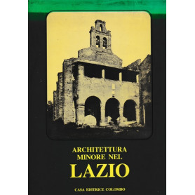 Architettura minore nel Lazio. Lazio e suburbio di Roma