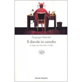 Il diavolo in cattedra - La logica da Aristotele a Gà¶del