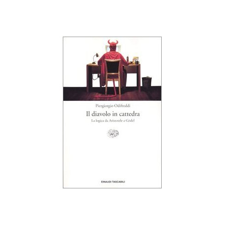 Il diavolo in cattedra - La logica da Aristotele a Gödel