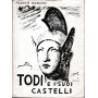 Todi e i suoi castelli