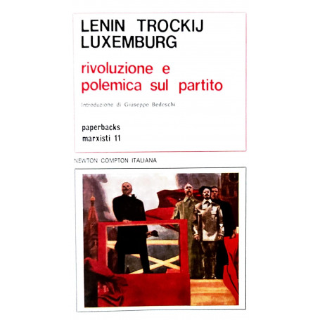 Rivoluzione e polemica sul partito