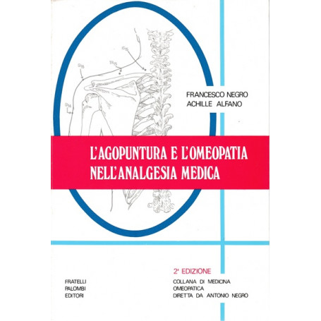 L'agopuntura e l'omeopatia nell'analgesia medica