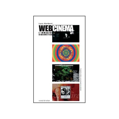 Webcinema. L'immagine cibernetica