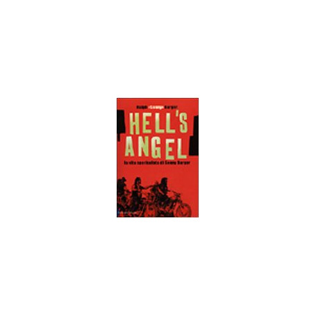 Hell's Angel. La vita spericolata di Sonny Barger