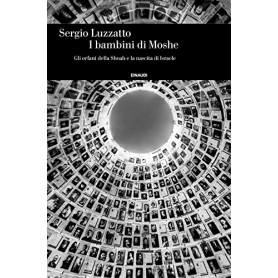 I bambini di Moshe. Gli orfani della Shoah e la nascita di IsraeleLibrisaggi