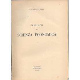 Principii di scienza economia (volume I)