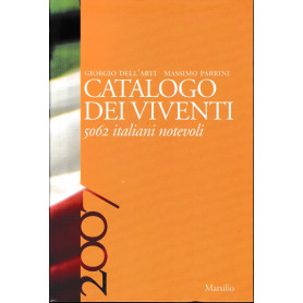 Catalogo dei viventi 2007. 5062 italiani notevoli. Testo a doppia colonna.