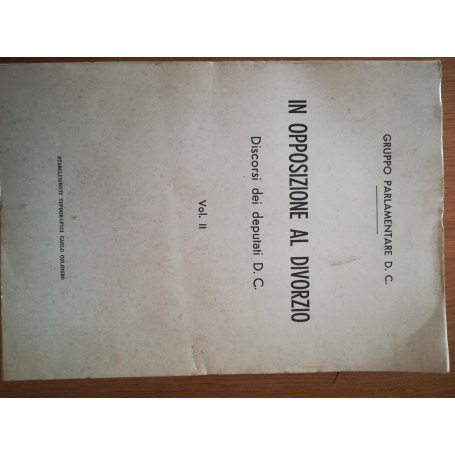 In opposizione al divorzio Vol. II