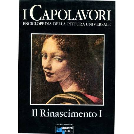 Il Rinascimento I  La pittura del Quattrocento in Italia - I Capolavori. Vol.III