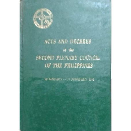 Acts and decrees of the Second Plenary Council of the Philippines