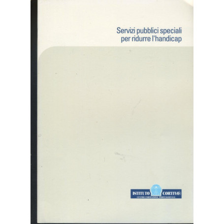 Servizi pubblici speciali per ridurre l'handicap
