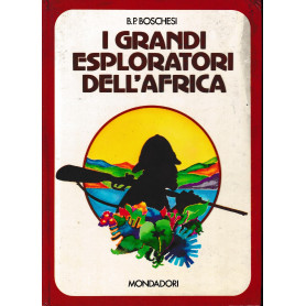 I grandi esploratori dell'Africa