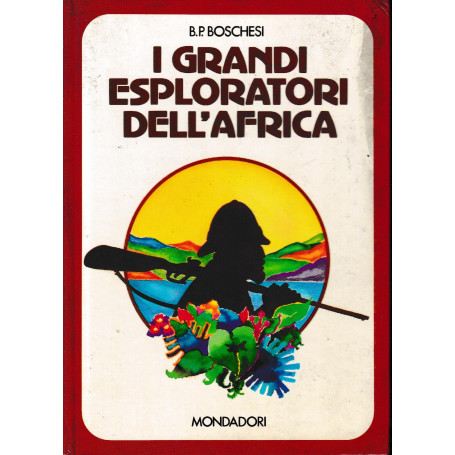 I grandi esploratori dell'Africa