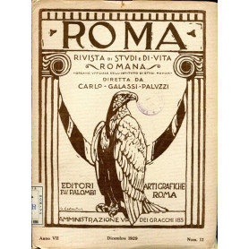 Roma - rivista di studi e di vita romana Anno VII Num. 12 Dicembre 1929